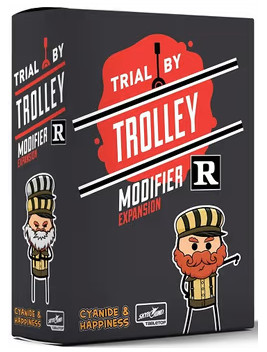 Trial by Trolley R Rated Modifier Expansion